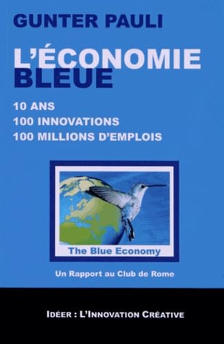 L'économie bleue : 10 ans, 100 innovations, 100 millions d'emplois Books
