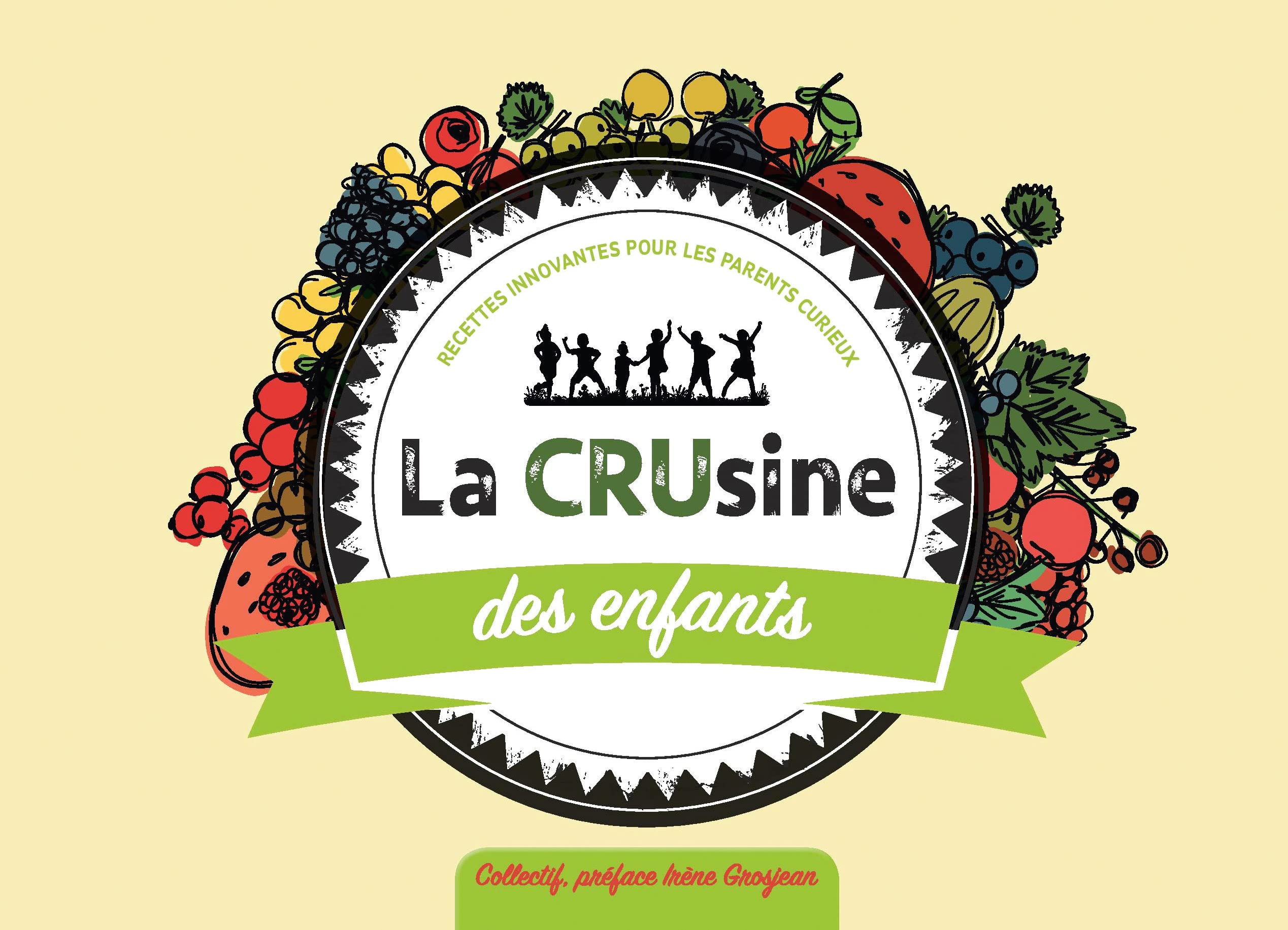 La crusine des enfants: Recettes innovantes pour les parents curieux Books