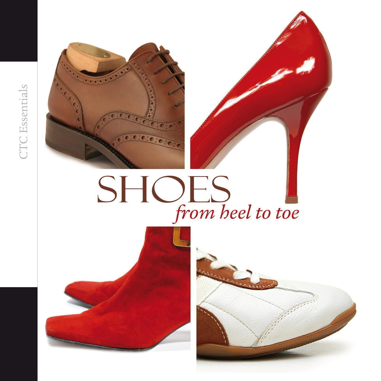 Shoes: From heel to toe. book