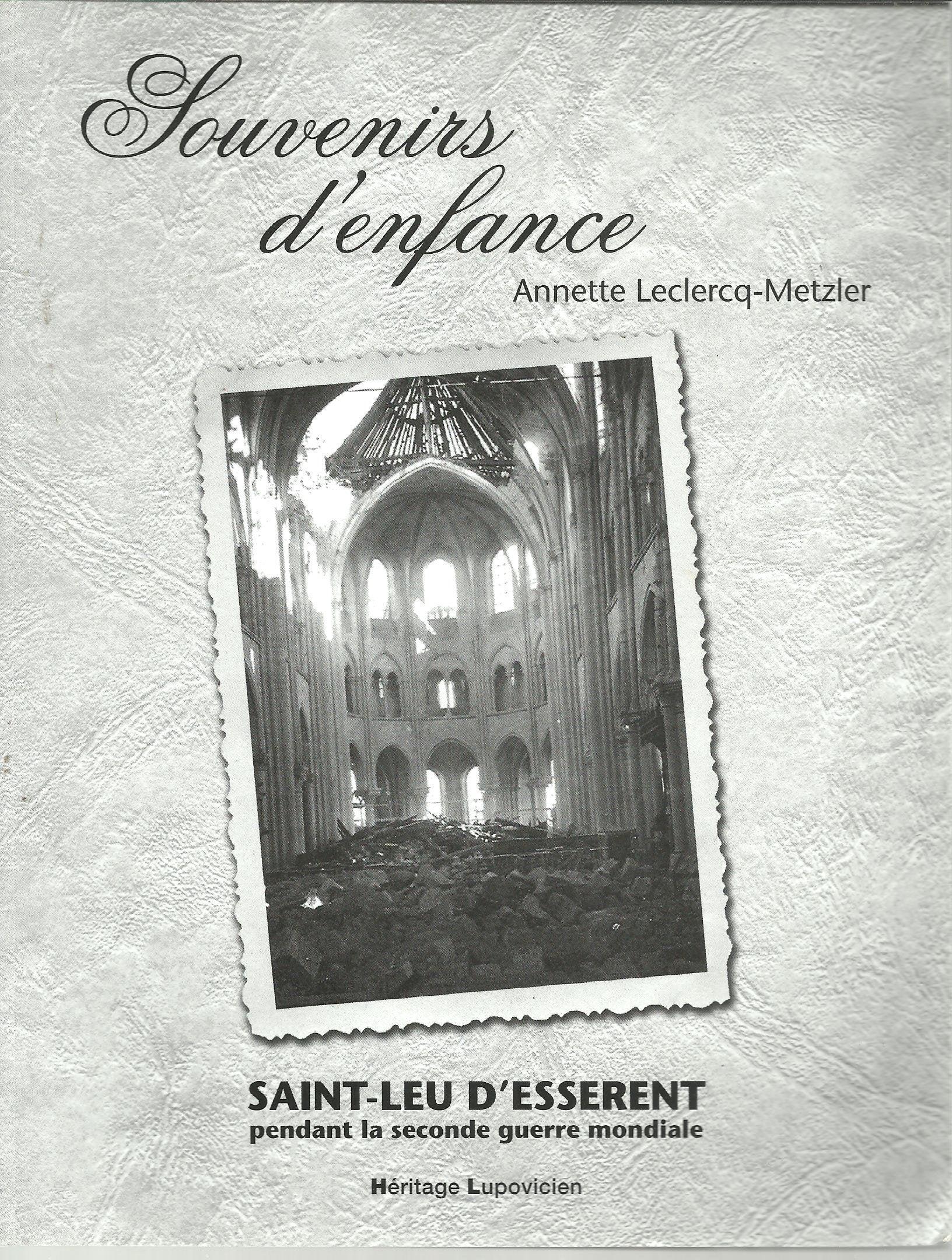 Souvenirs d'enfance Saint Leu-d'esserent pendant la seconde guerre mondiale book