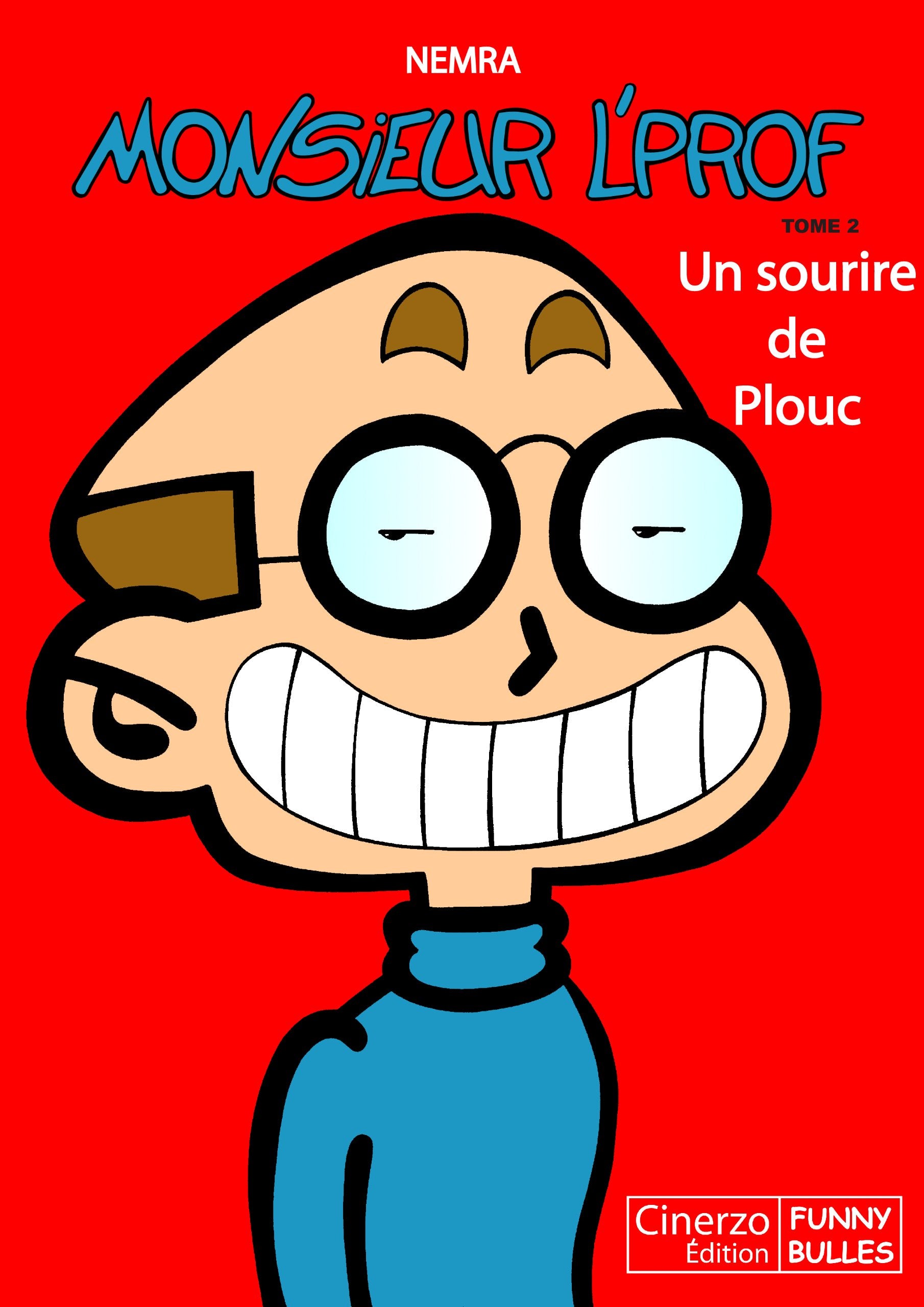Monsieur l'Prof - un Sourire de Plouc - Tome 2 book