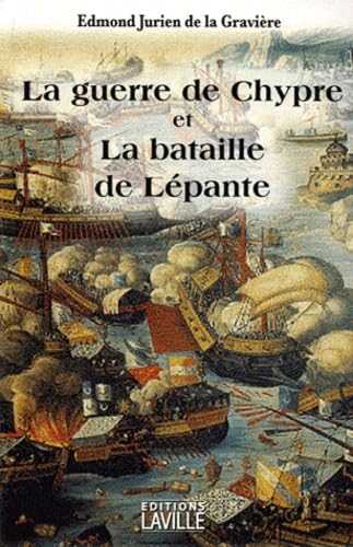 La guerre de Chypre et la bataille de Lépante book