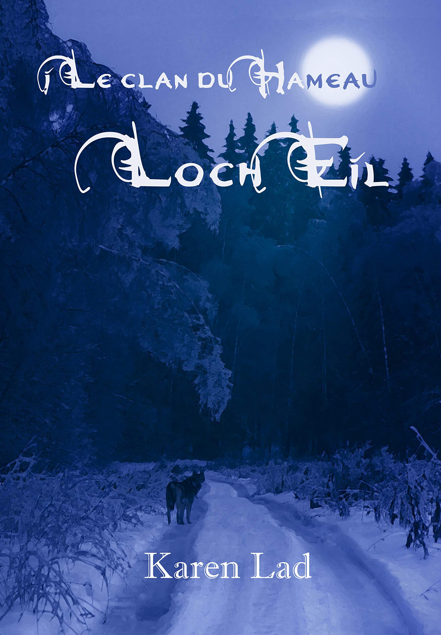 Loch eil - le clan du hameau 5 book