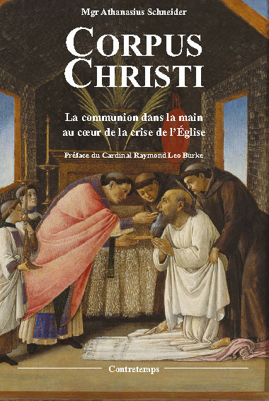 Corpus Christi : la communion dans la main au coeur de la crise de l'Eglise Religion & Esotericism