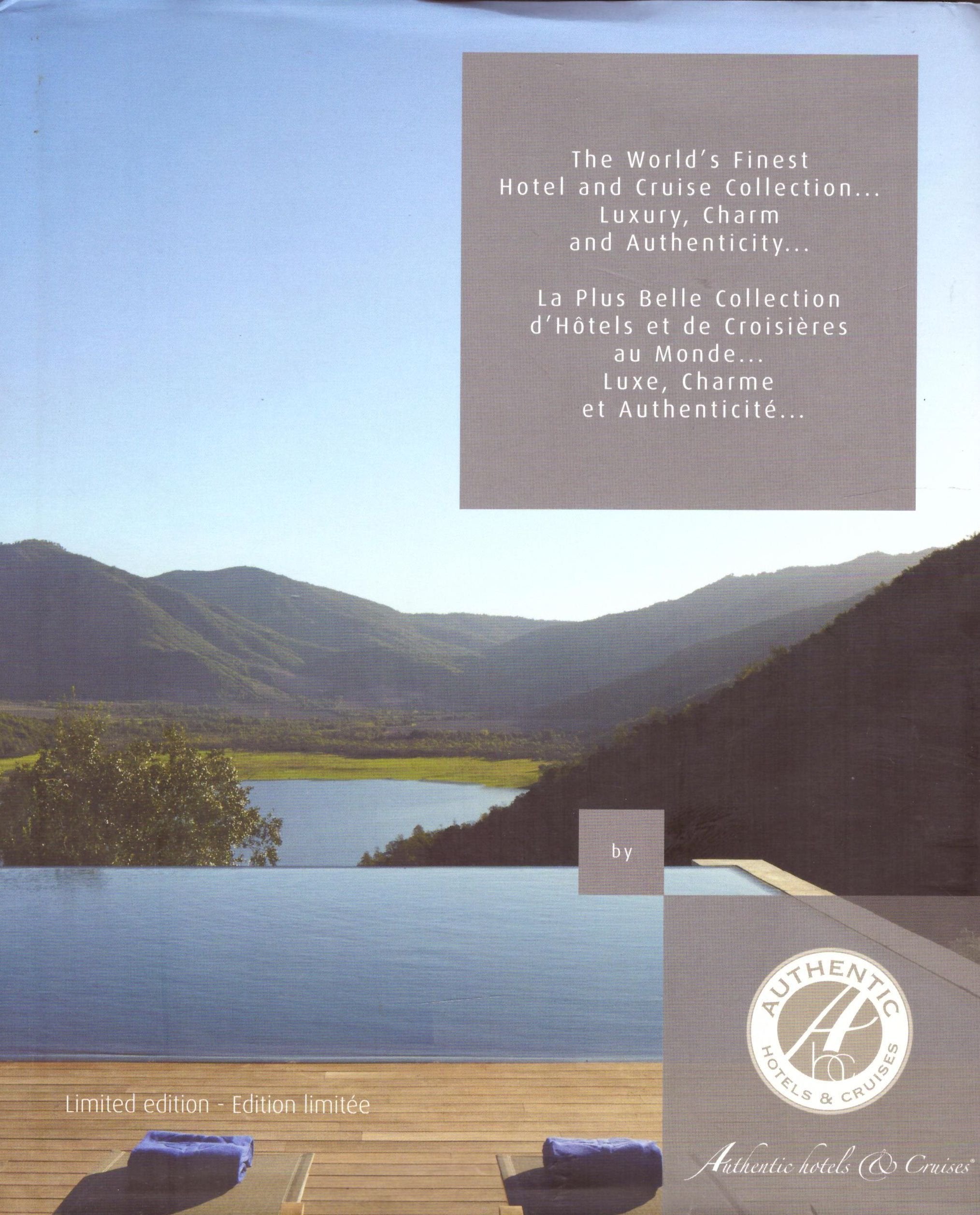La plus belle collection d'hôtels et de croisières au monde...Luxe, charme et authenticité (Authentic hotels & cruises) Books