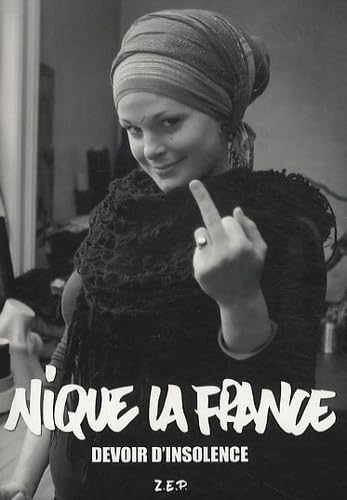 Nique la France: Devoir d'insolence book