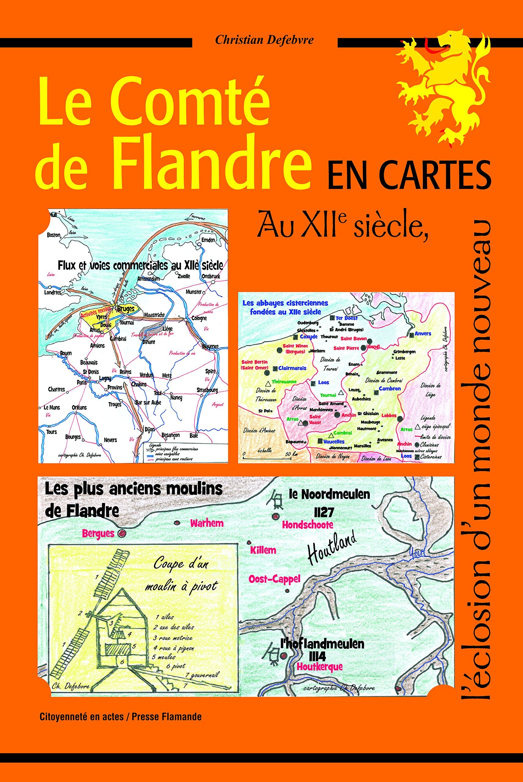 Le Comté de Flandre en cartes: Au XIIe siècle, l'éclosion d'un monde nouveau book