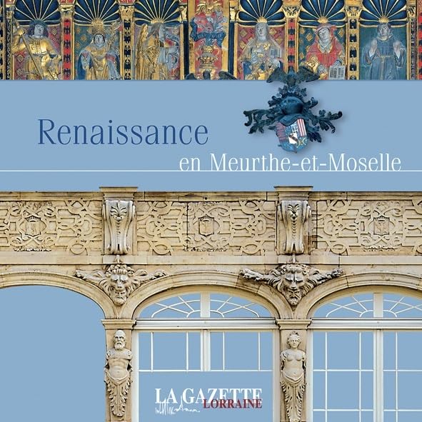 RENAISSANCE EN MEUTHE-ET-MOSELLE Contemporary literature