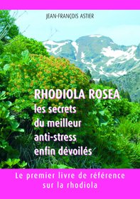 Rhodiola rosea : les secrets du meilleur anti-stress enfin dévoilés by Books
