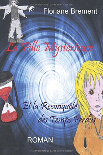 La Fille Mystérieuse, et la Reconquête des Temps Perdus book