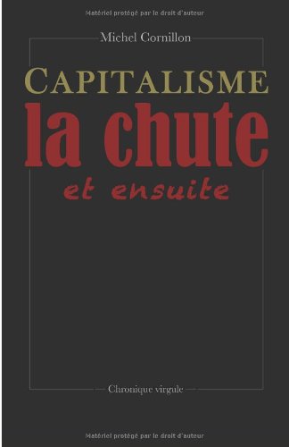 Product Image: Capitalisme, la chute, et ensuite