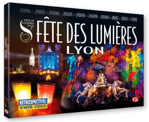 Fête des Lumières: Rétrospective Tome 1 book