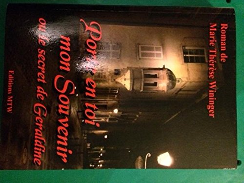PORTE EN TOI MON SOUVENIR OU LE SECRET DE GERALDINE book