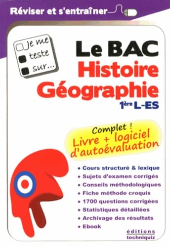 Je me teste sur : Le BAC - Histoire Géographie Première L-ES (logiciel d'autoévaluation inclus) book