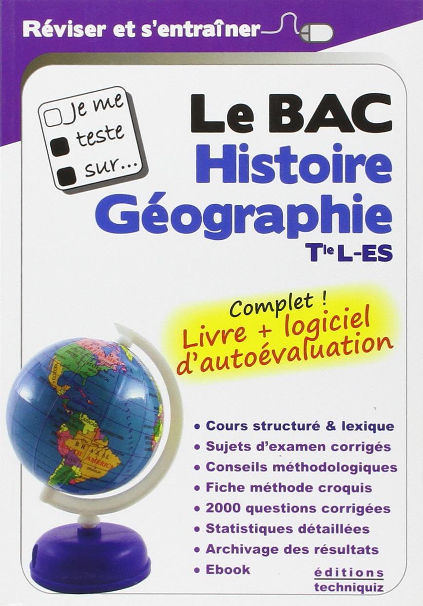 Je me teste sur... Le BAC : Histoire, Géographie, Tle L-ES Books