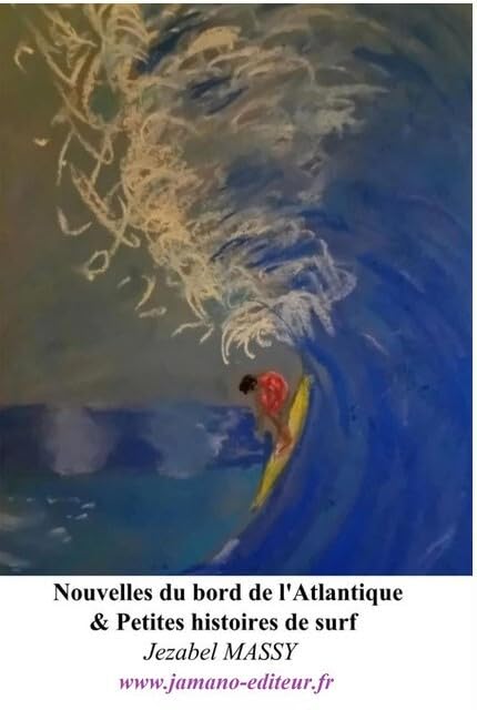 Nouvelles du bord de l'atlantique & Petites histoires de surf book