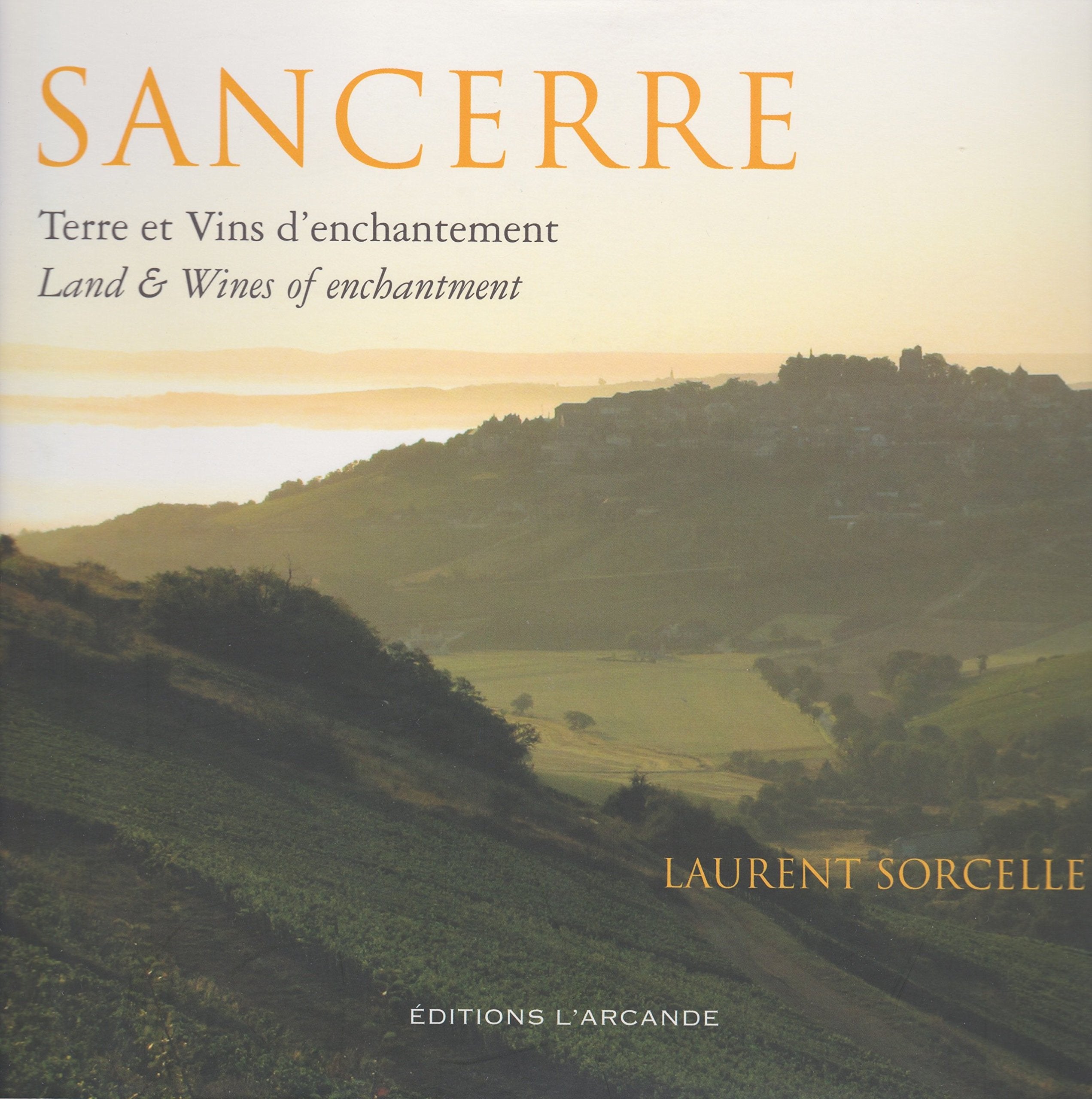 Sancerre, terre et vins d'enchantement book
