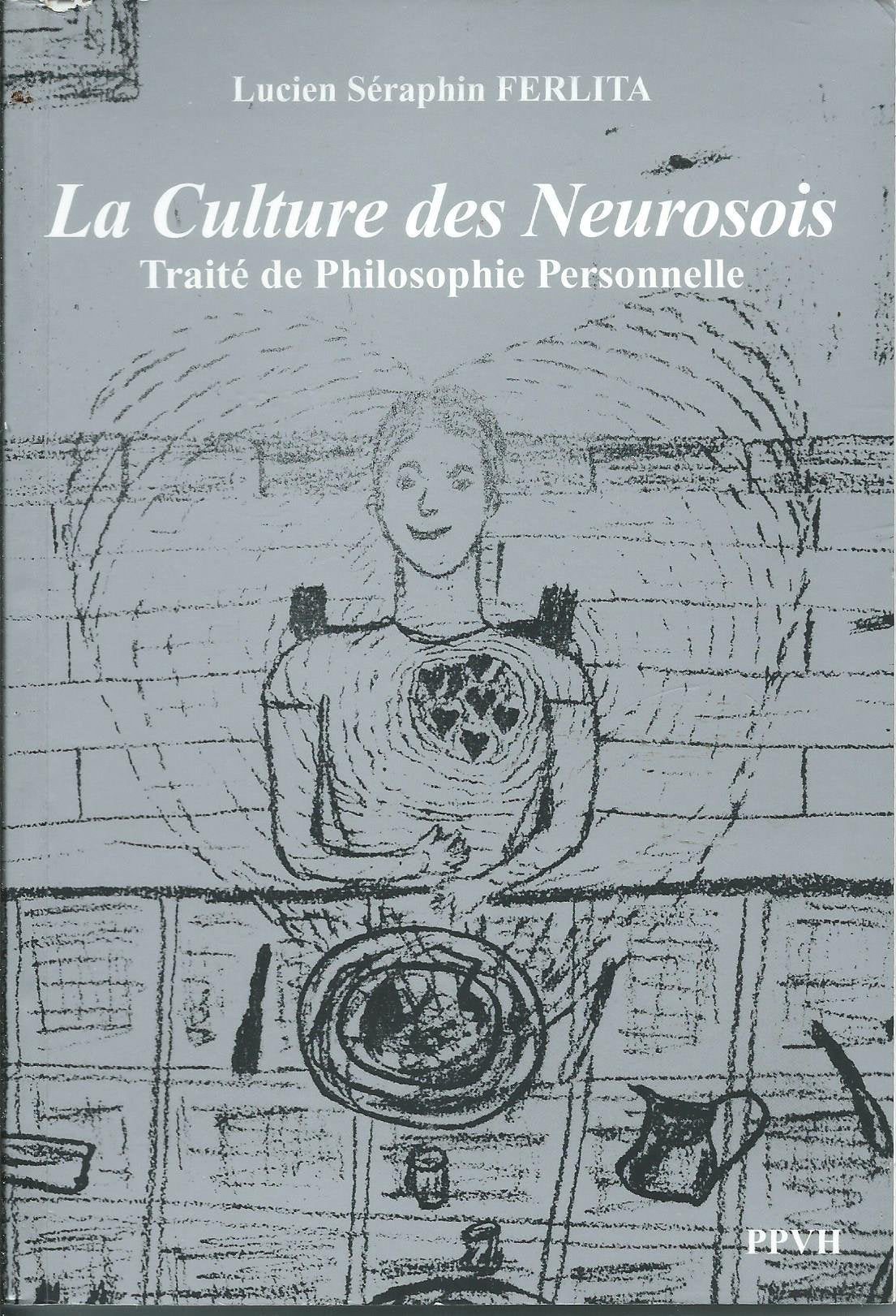 La culture des Neurosois , Traité de philosophie personnelle book