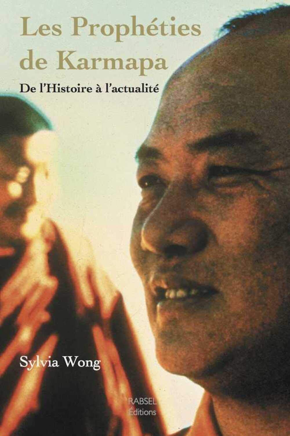 Les Prophéties de Karmapa - De l'histoire à l'actualité Religion & Esotericism