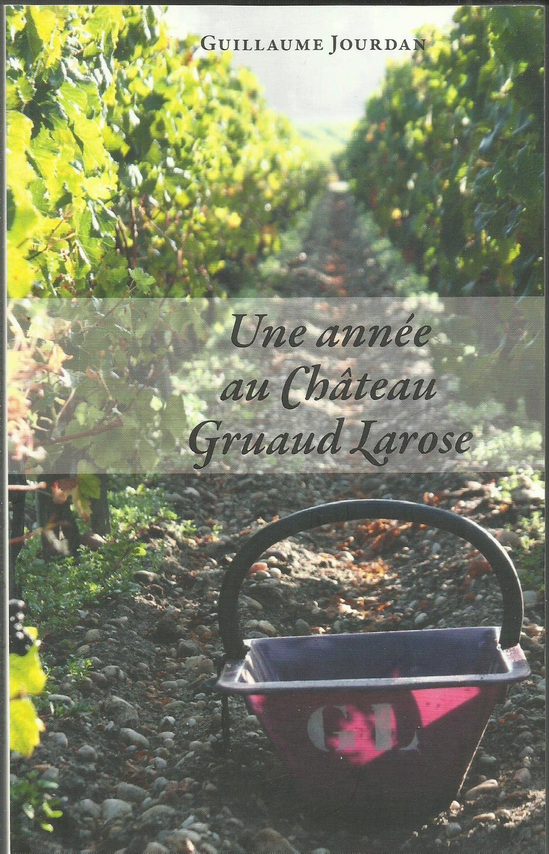 Une Année au Château Gruaud Larose book