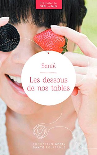 Santé : Les dessous de nos tables book