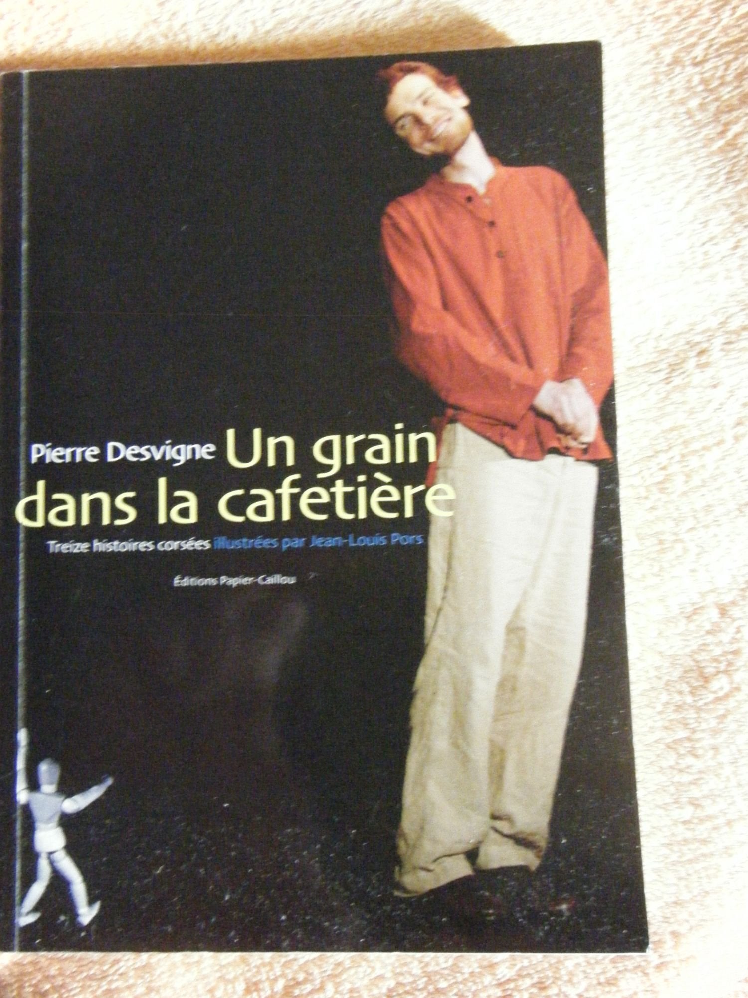 Un grain de café dans la cafetière - 13 histoires corsées book
