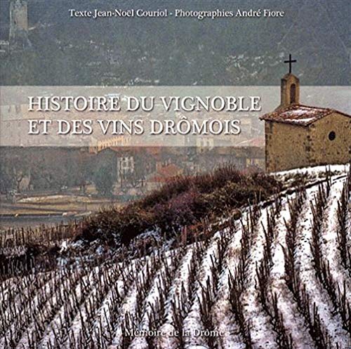 Histoire du vignoble et des vins drômois book