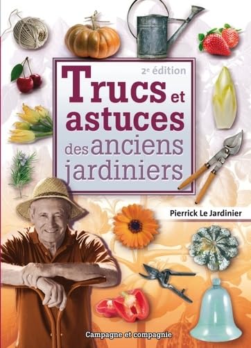 Trucs et astuces des anciens jardiniers Books