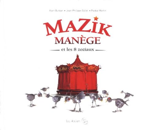Mazik Manège et les 8 zoziaux book