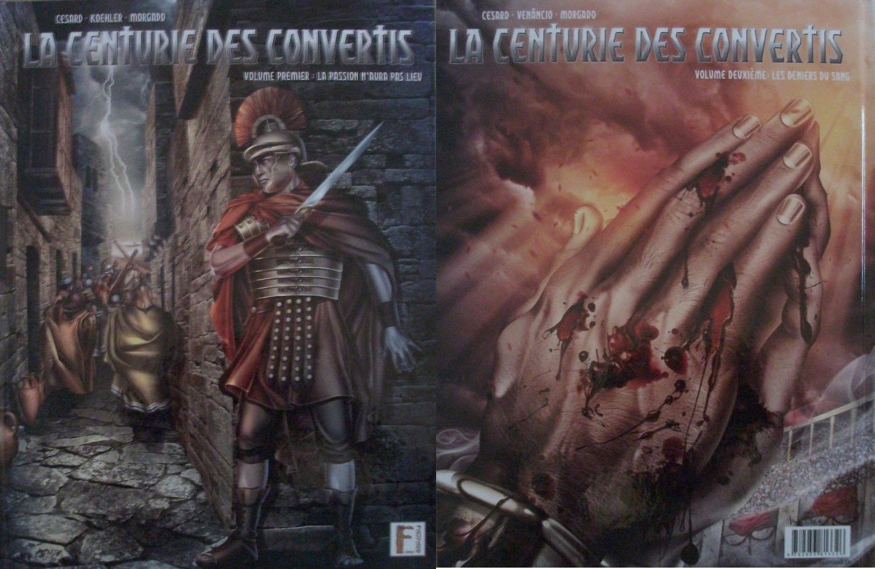La centurie des convertis T01 La passion n'aura pas lieu book