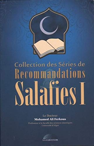 Collection Des Séries De Recommandations Salafies I (Les 4 Premiers Tomes réunis dans 1 Seul Volume) book