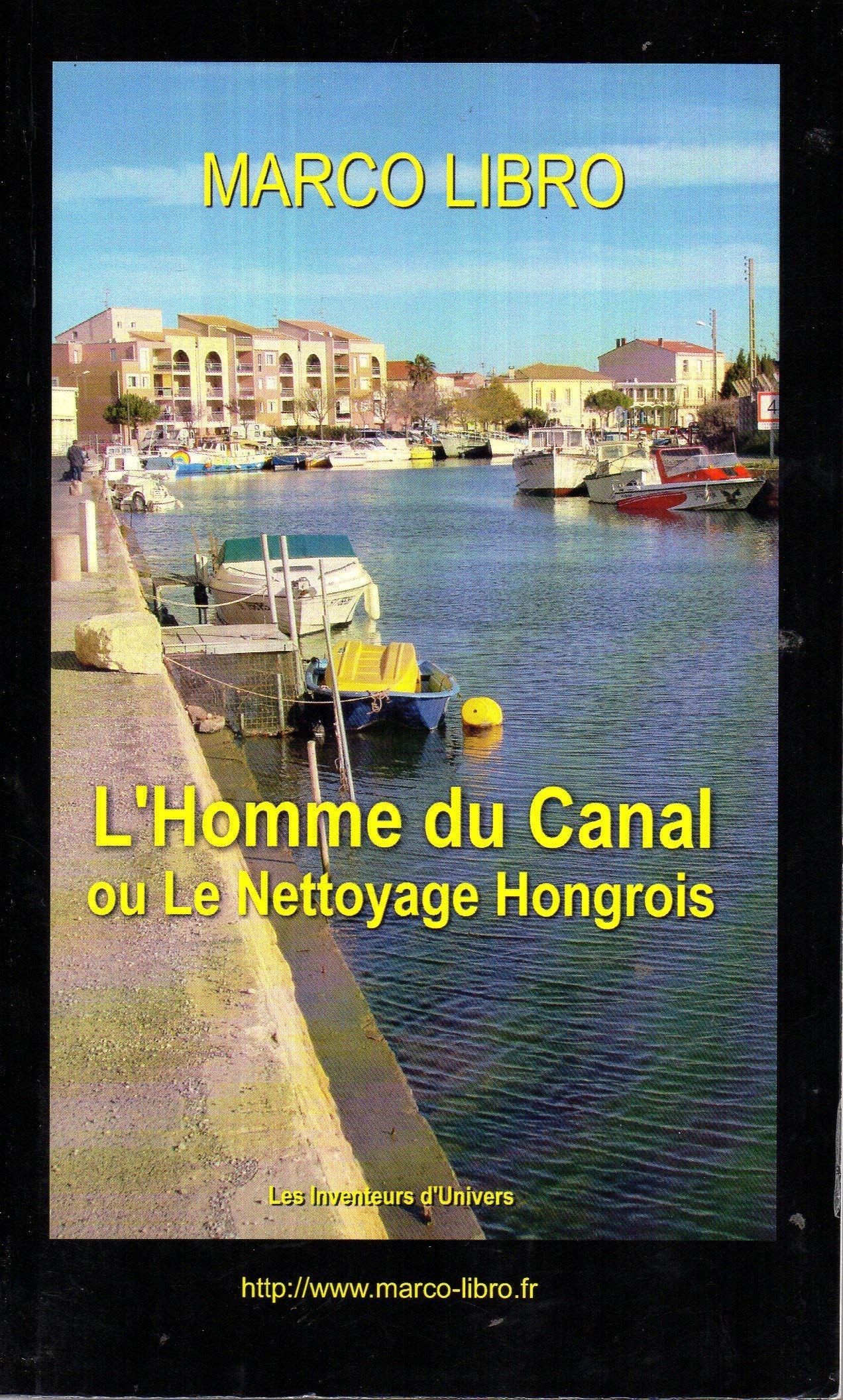 L'Homme du Canal ou le Nettoyage Hongrois book