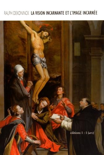 La vision incarnante et l'image incarnée : Santi di Tito et Caravage book