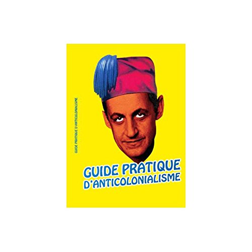 Guide pratique d'anticolonialisme book