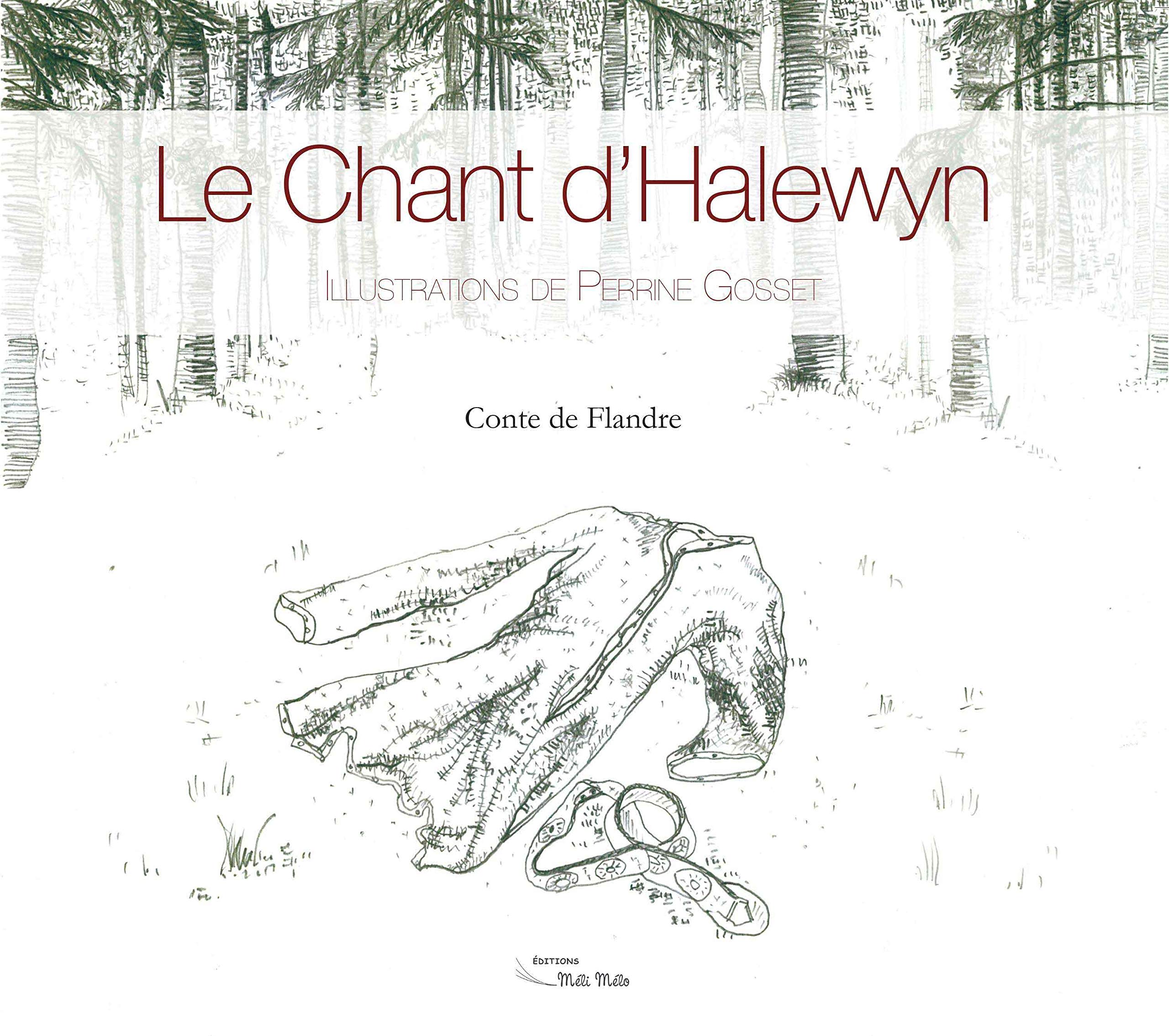 Le Chant d'Halewyn: Conte de Flandre Fairy Tales & Legends