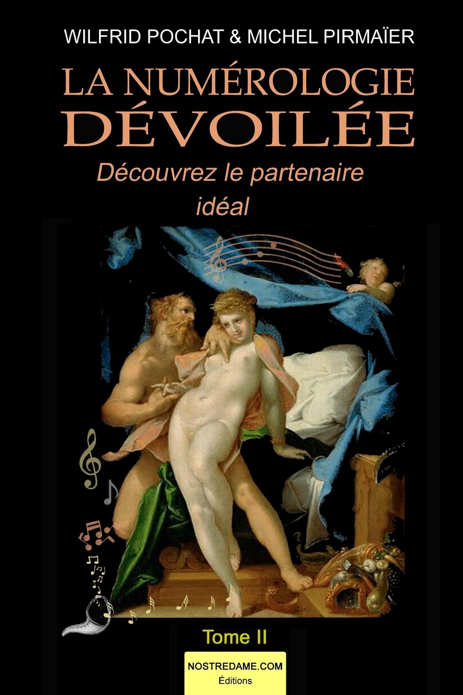 La Numérologie dévoilée - Tome II: Découvrez votre partenaire idéal Religion & Esotericism