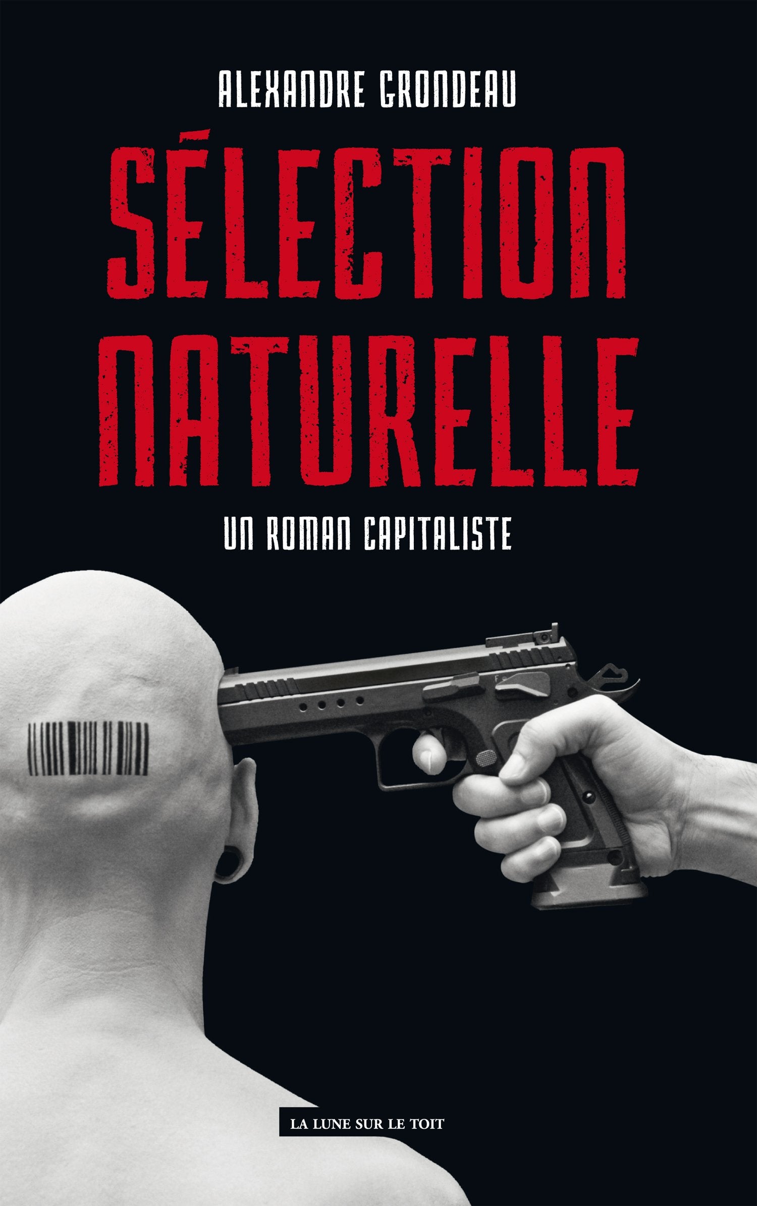 Sélection naturelle, un roman capitaliste Contemporary literature