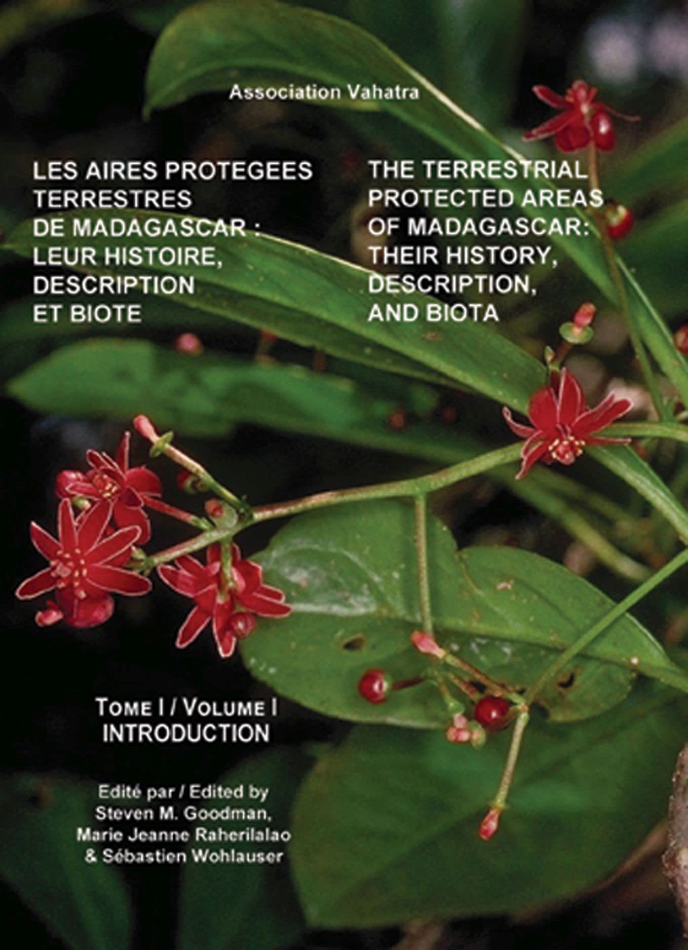 The Terrestrial Protected Areas of Madagascar / Les Aires Protegees Terrestres De Madagascar: Their History, Description, and Biota / Leur Histoire, Description et Biote Mathematics