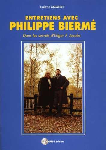Entretiens avec Philippe Biermé (Dans les secret d'Edgar P. Jacobs) Books