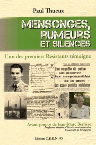 Mensonges, rumeurs et silences: L'un des premiers résistants témoigne book