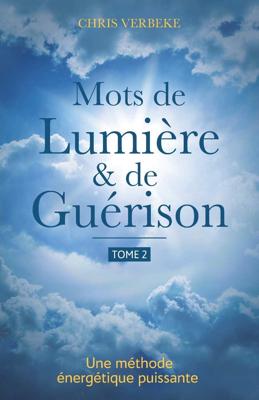 Mots de Lumière & de Guérison: TOME 2 book