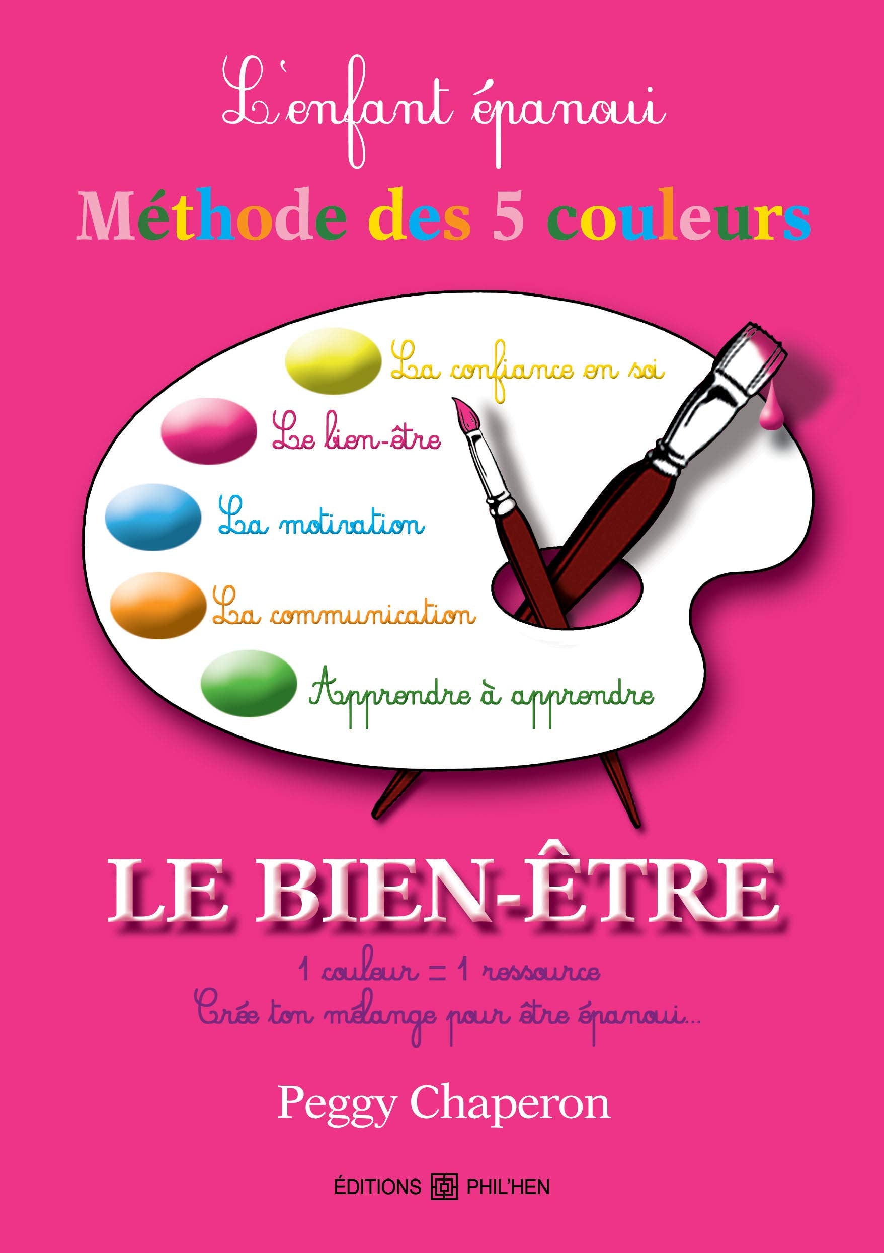 L'enfant épanoui, La méthode des 5 couleurs : le bien-être Books