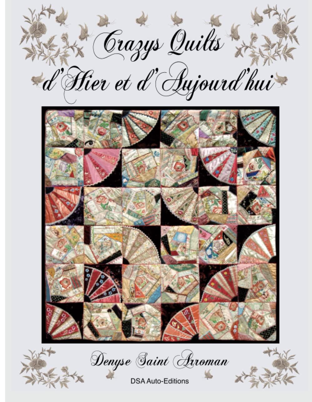 Crazy Quilts d'hier et d'aujourd'hui book