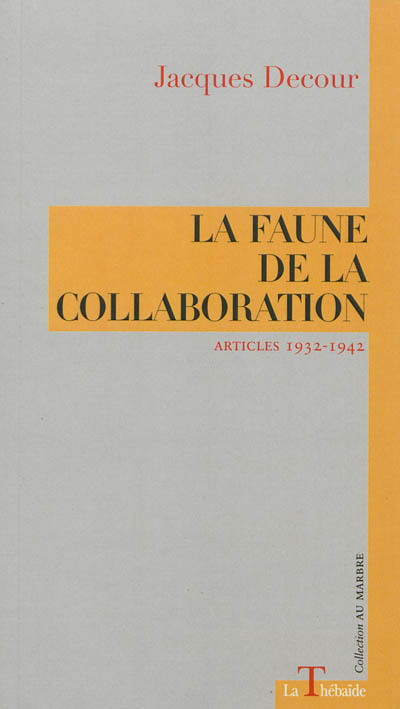 Product Image: La faune de la collaboration : articles 1932-1942