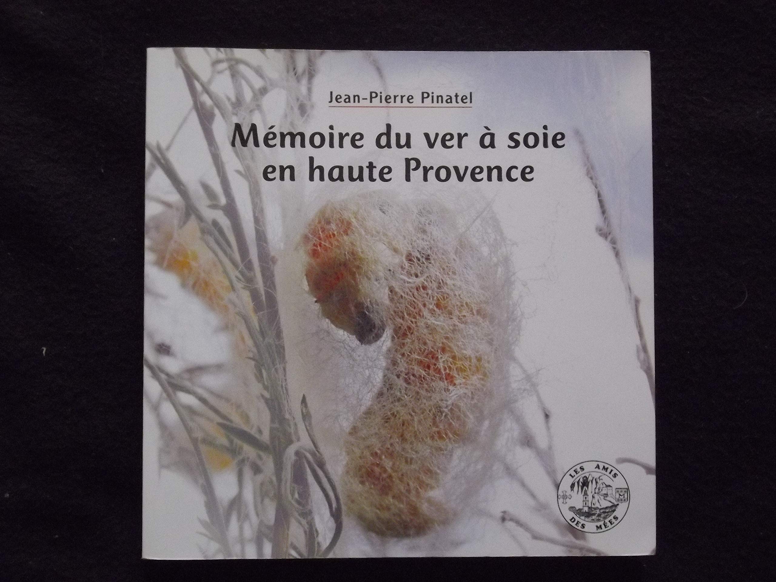MEMOIRE DU VER A SOIE EN HAUTE PROVENCE Books