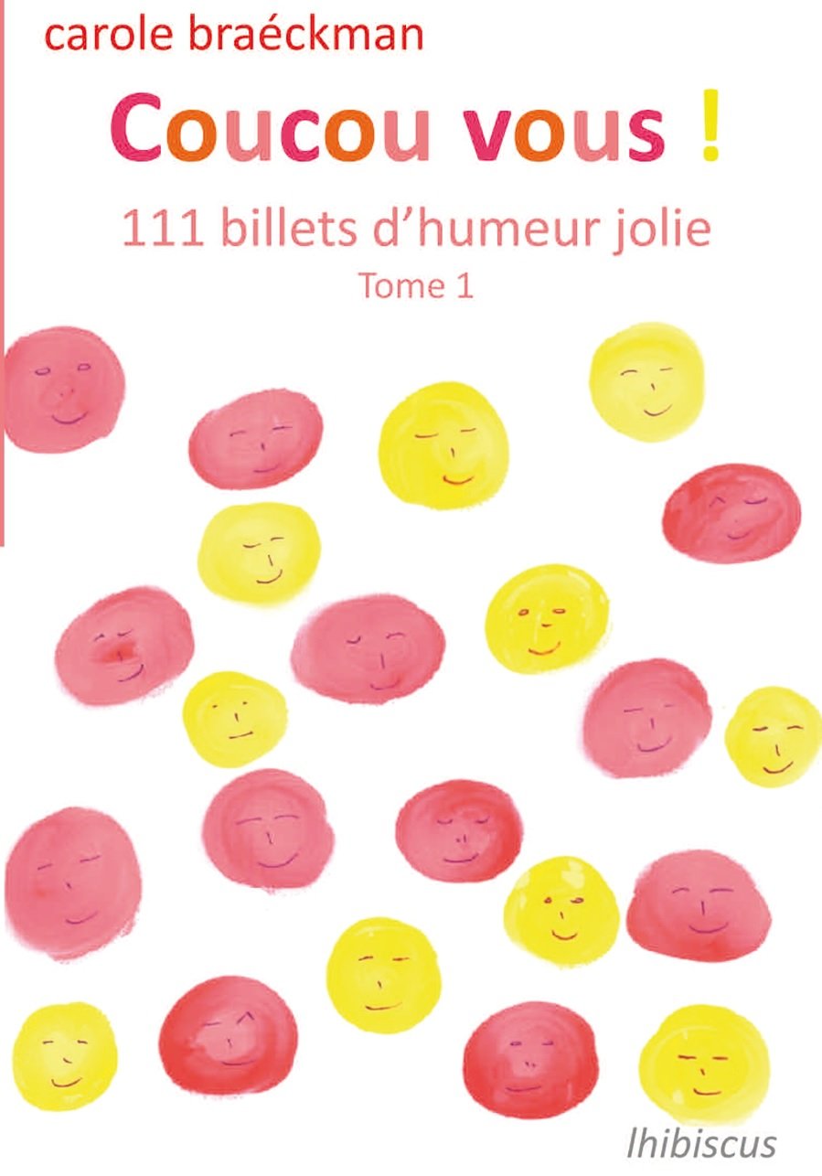 Coucou Vous ! tome 1 : 111 Billets d'Humeur Jolie book