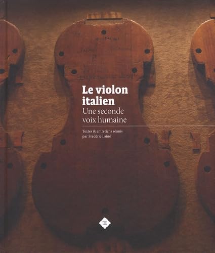 Le violon italien: Une seconde voix humaine book