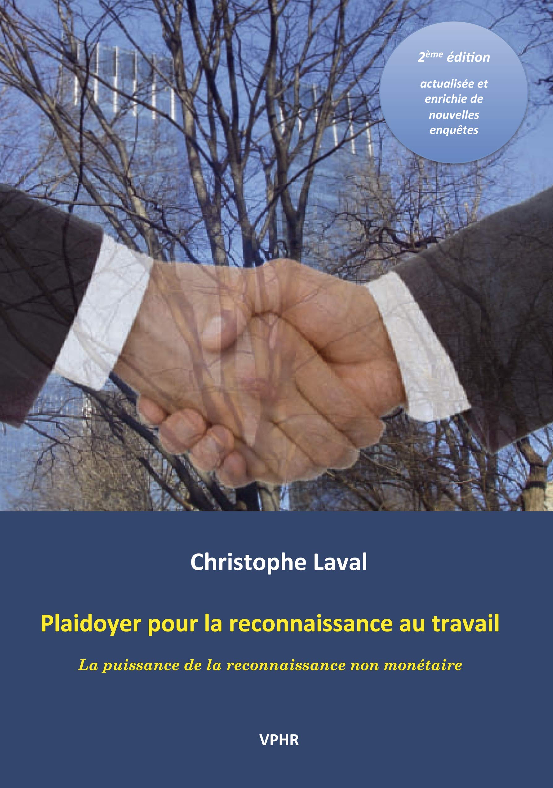 Plaidoyer pour la reconnaissance au travail: La puissance de la reconnaissance non monétaire Books