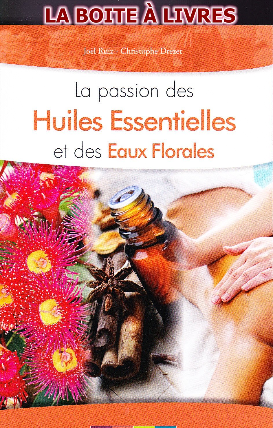 la Passion des Huiles Essentielles et des Eaux Florales Books