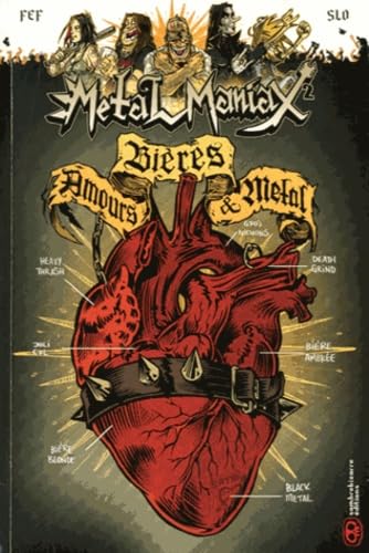 Métal Maniax T.2 Amours, Bieres et Métal book